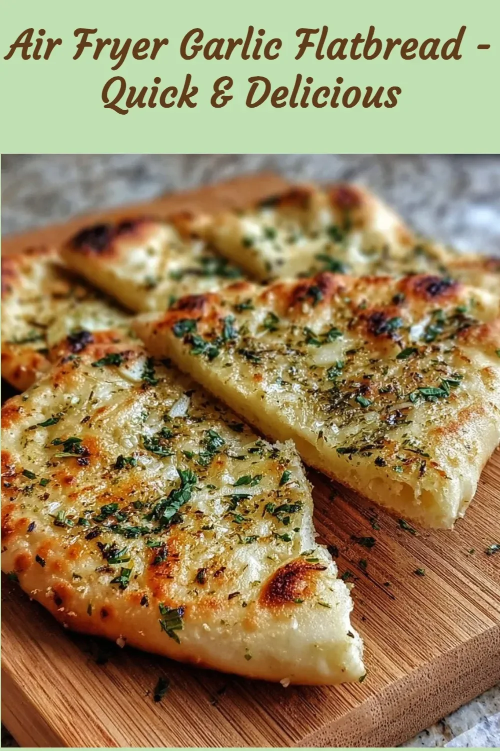Air Fryer Garlic Flatbread - Quick & Delicious