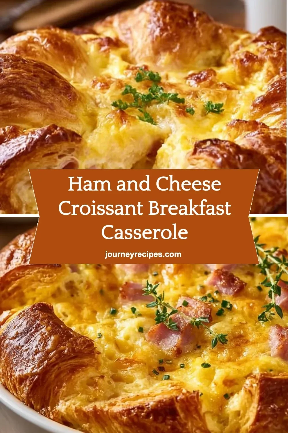 Ham and Cheese Croissant Breakfast Casserole